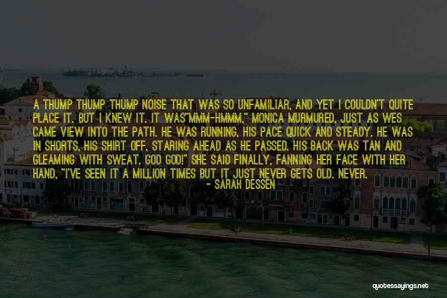 Bielderman Attorneys Quotes By Sarah Dessen Bielderman Attorneys Quotes By Sarah Dessen
