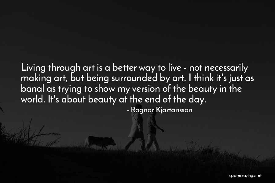 Bielenda Neuro Quotes By Ragnar Kjartansson Bielenda Neuro Quotes By Ragnar Kjartansson
