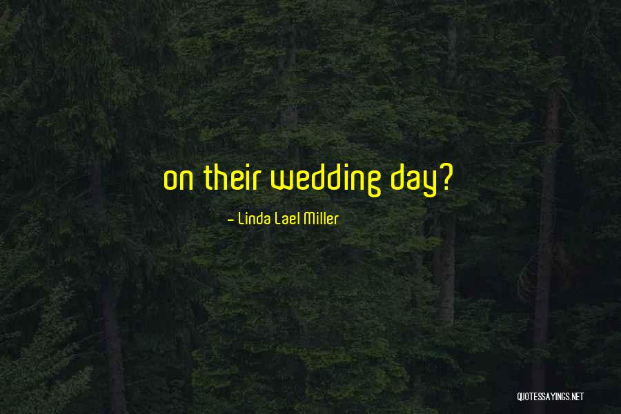 Bielenie Quotes By Linda Lael Miller Bielenie Quotes By Linda Lael Miller