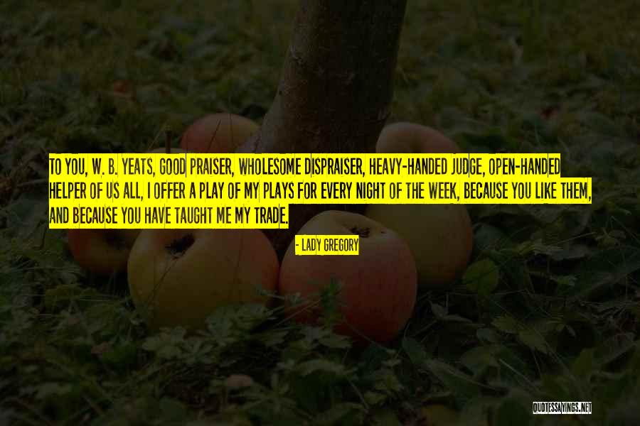 Bielersee Quotes By Lady Gregory Bielersee Quotes By Lady Gregory