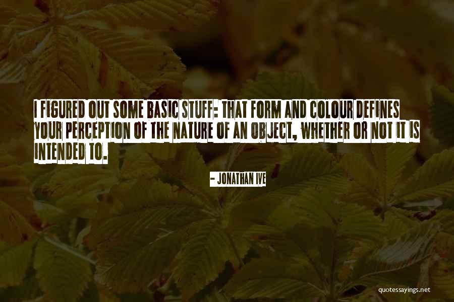 Bielewicz Joga Quotes By Jonathan Ive Bielewicz Joga Quotes By Jonathan Ive