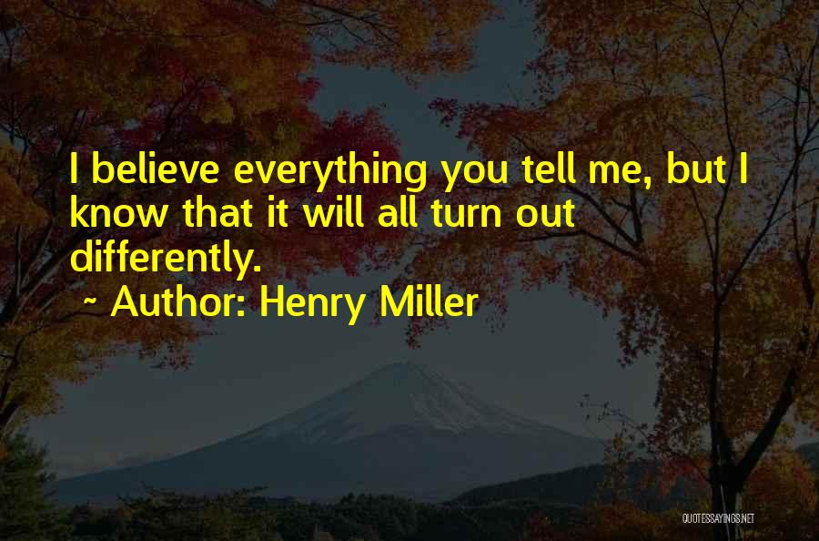 Bielsa Quotes By Henry Miller