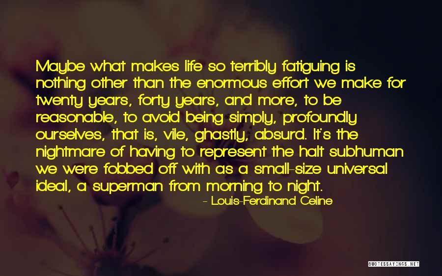 Bielski Chapman Quotes By Louis-Ferdinand Celine Bielski Chapman Quotes By Louis-Ferdinand Celine