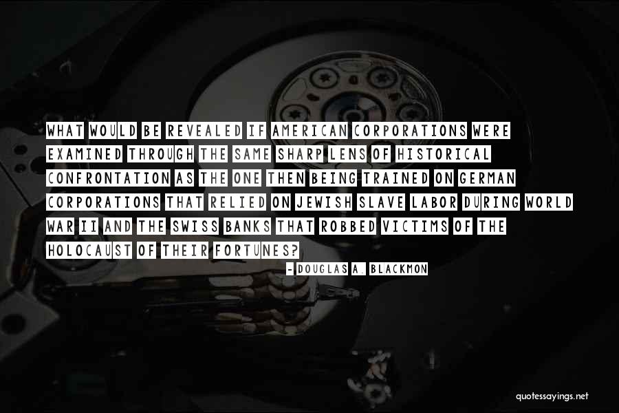 Bielsko Biala Quotes By Douglas A. Blackmon Bielsko Biala Quotes By Douglas A. Blackmon