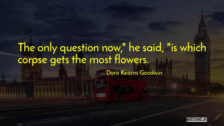 Bien Comun Quotes By Doris Kearns Goodwin Bien Comun Quotes By Doris Kearns Goodwin