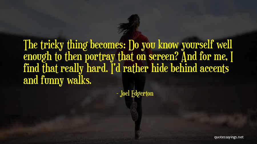 Bien Comun Quotes By Joel Edgerton Bien Comun Quotes By Joel Edgerton