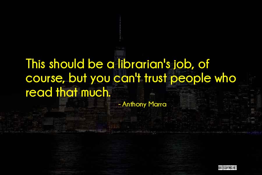 Bienhechores Significado Quotes By Anthony Marra Bienhechores Significado Quotes By Anthony Marra