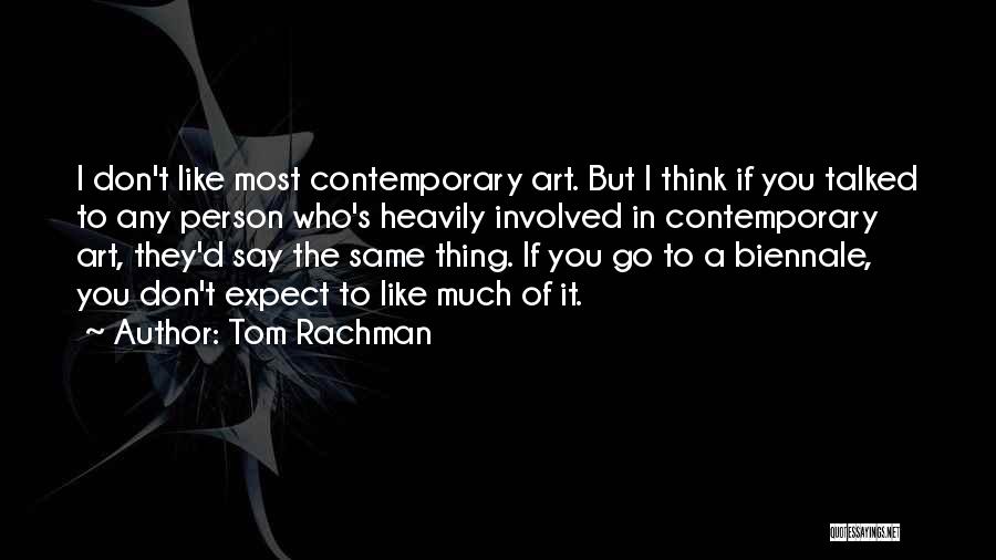 Biennale Quotes By Tom Rachman