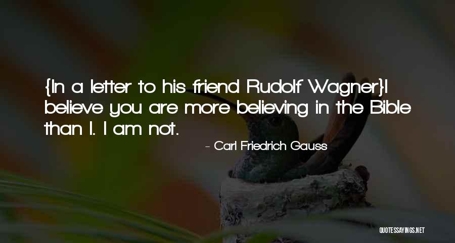 Bienvenido Granda Quotes By Carl Friedrich Gauss