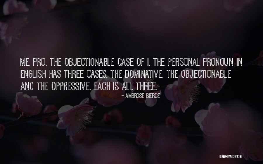 Bierce Ambrose Quotes By Ambrose Bierce