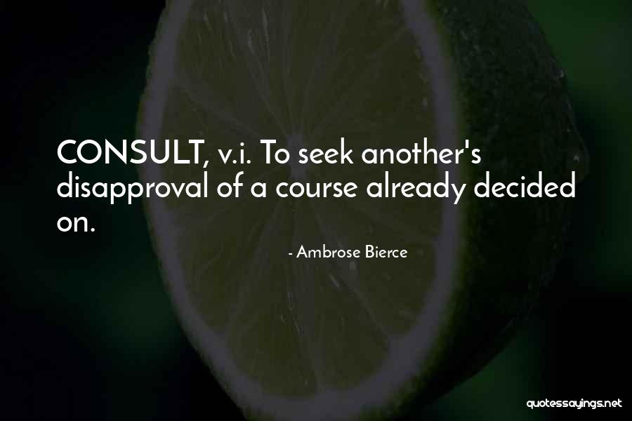 Bierce Ambrose Quotes By Ambrose Bierce