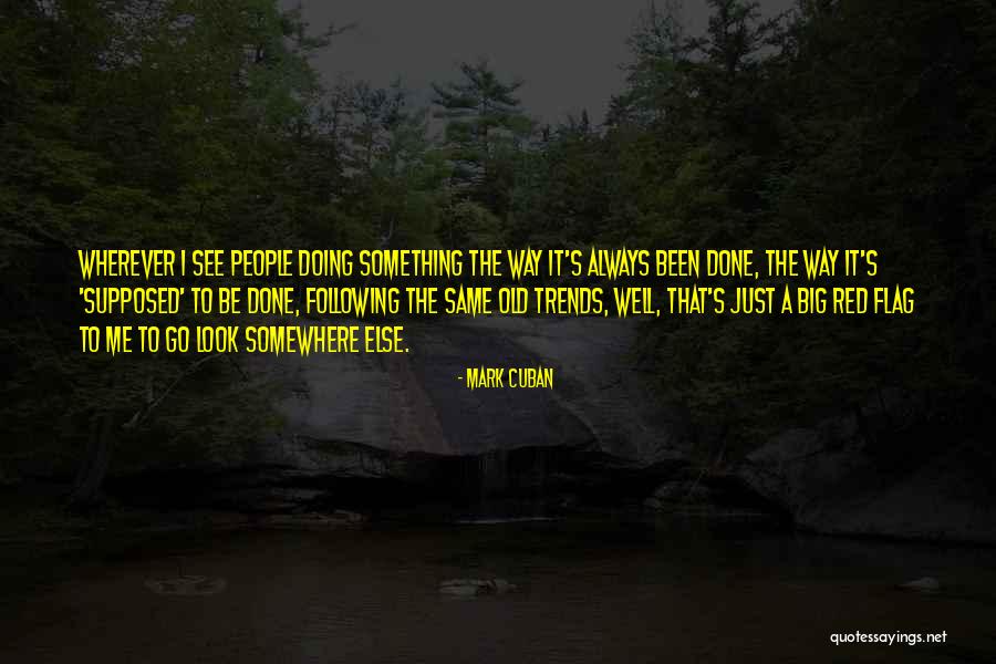 Biesemans Bonheiden Quotes By Mark Cuban Biesemans Bonheiden Quotes By Mark Cuban