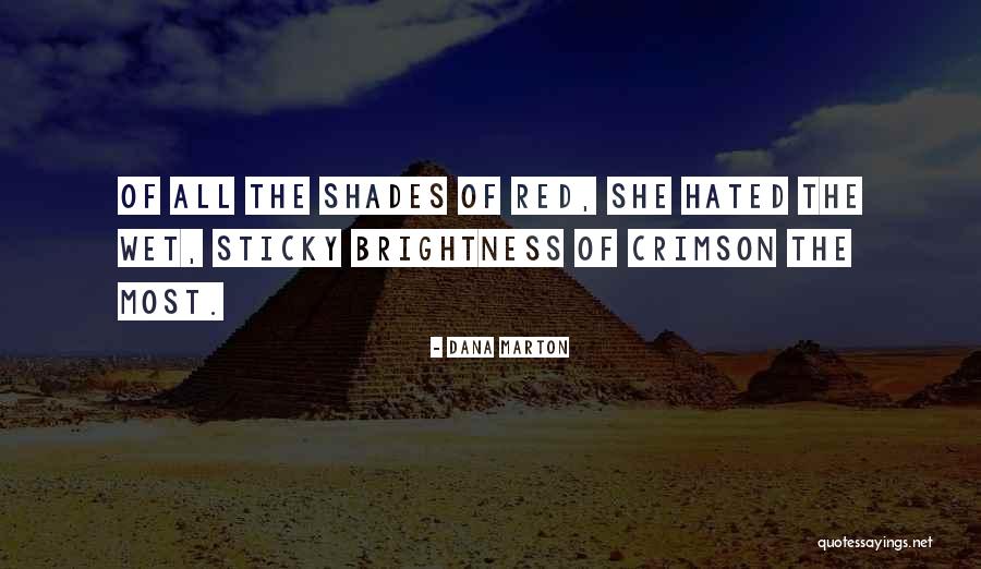 Biest Quotes By Dana Marton Biest Quotes By Dana Marton