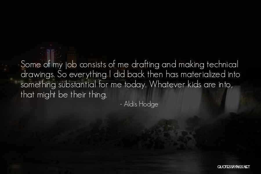Biesty Quotes By Aldis Hodge Biesty Quotes By Aldis Hodge