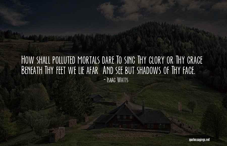 Bietensoep Quotes By Isaac Watts Bietensoep Quotes By Isaac Watts