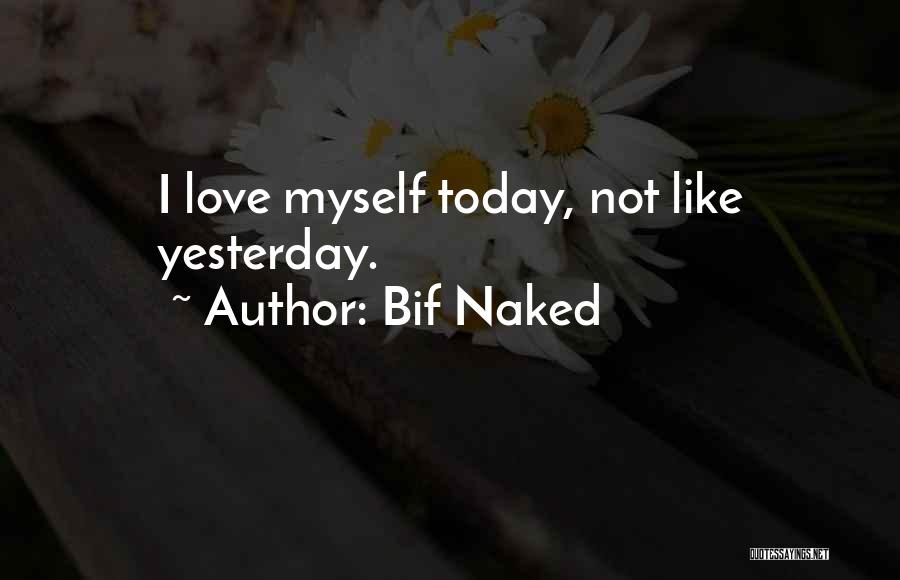 Bif Naked Quotes 881004