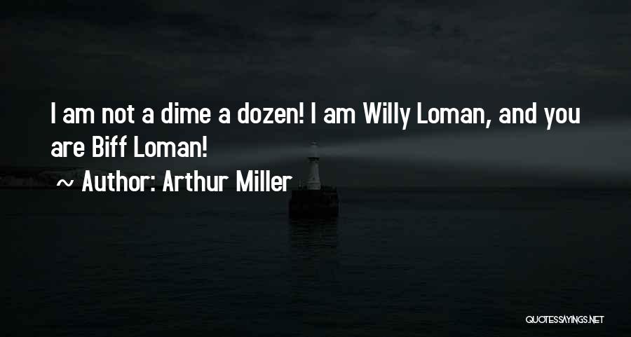 Biff In Death Of A Salesman Quotes By Arthur Miller