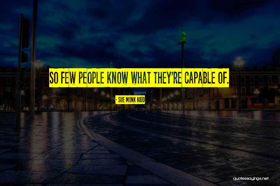Biffath Trucking Quotes By Sue Monk Kidd Biffath Trucking Quotes By Sue Monk Kidd