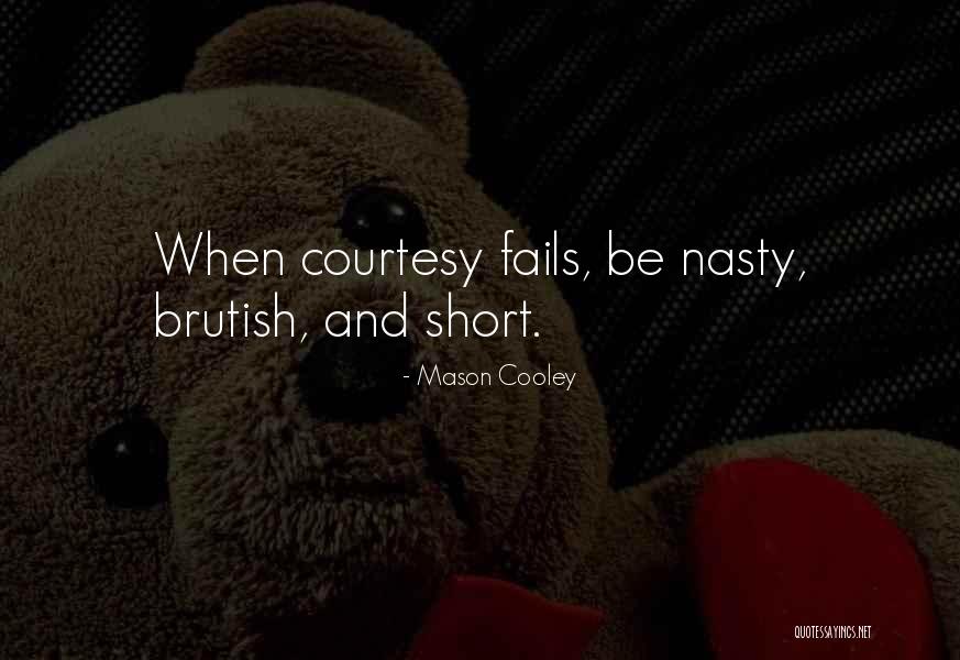 Biffin Bridge Quotes By Mason Cooley Biffin Bridge Quotes By Mason Cooley