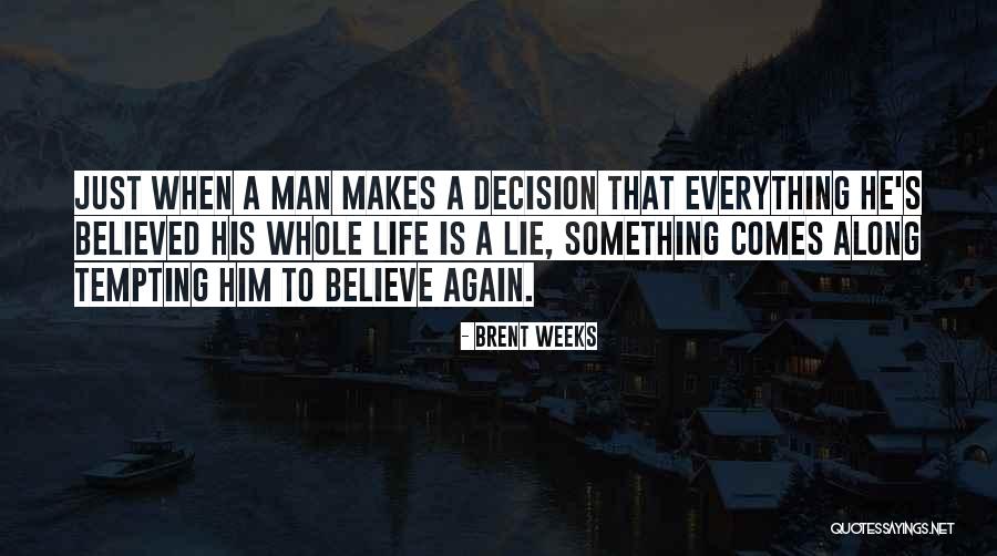 Biffy Clyro Song Quotes By Brent Weeks Biffy Clyro Song Quotes By Brent Weeks