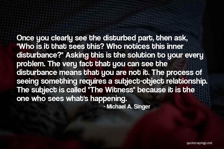 Bifocals Online Quotes By Michael A. Singer Bifocals Online Quotes By Michael A. Singer