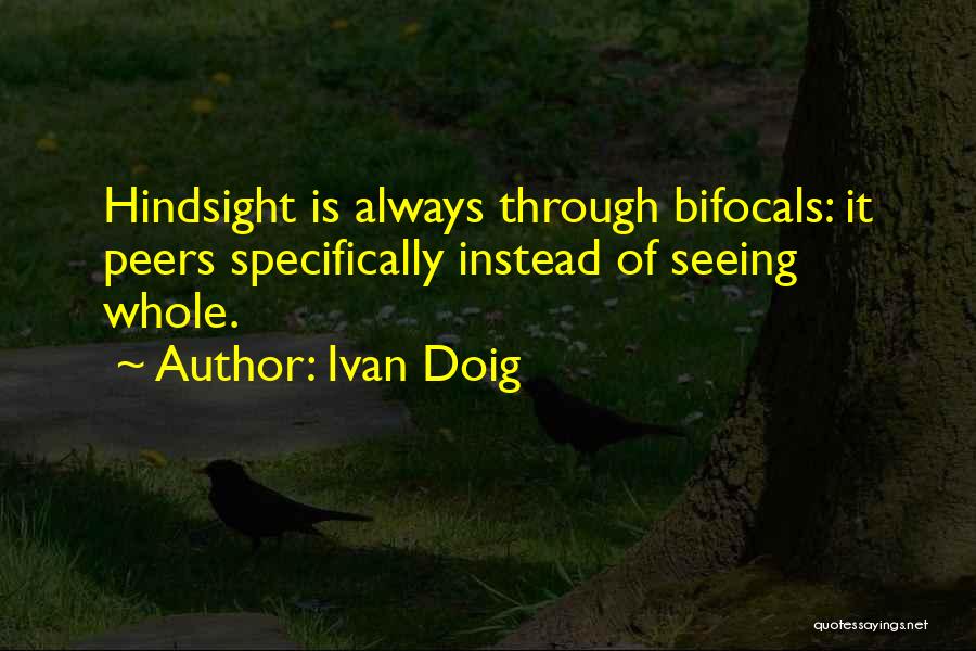 Bifocals Quotes By Ivan Doig