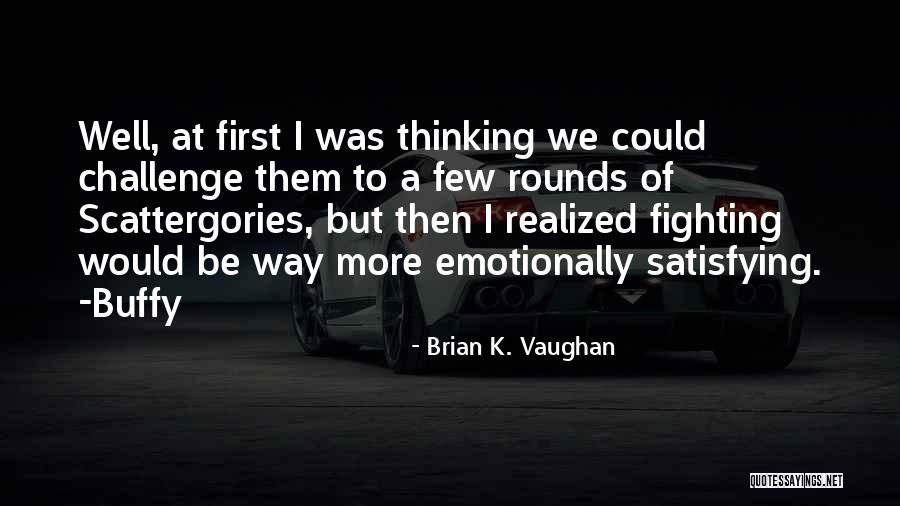 Bifurcating Data Quotes By Brian K. Vaughan Bifurcating Data Quotes By Brian K. Vaughan