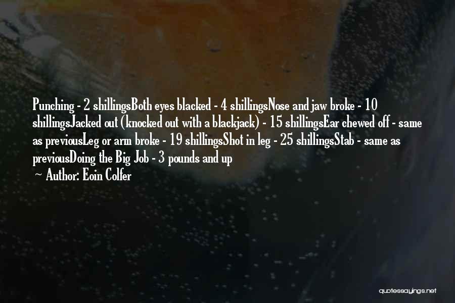 Big 4-0 Quotes By Eoin Colfer