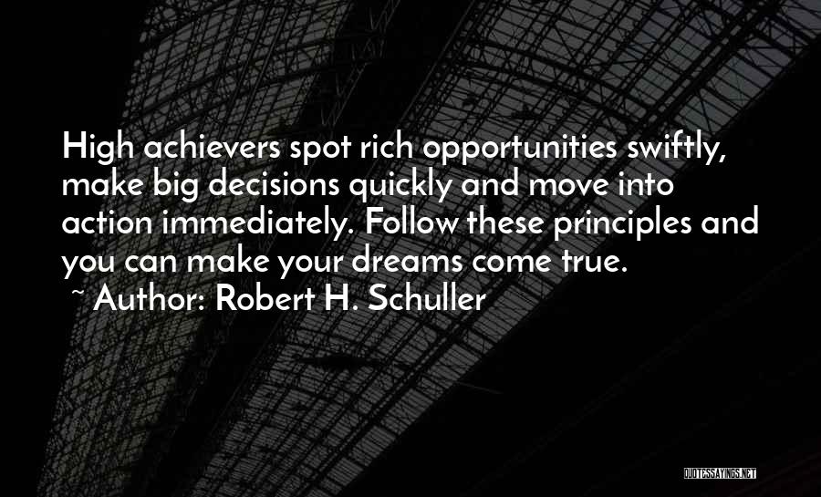 Big Achievers Quotes By Robert H. Schuller