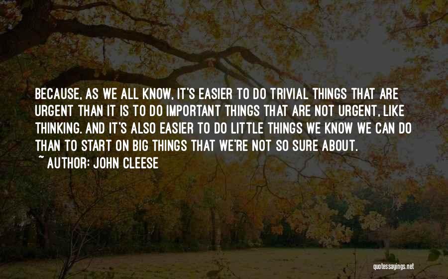 Big And Little Quotes By John Cleese