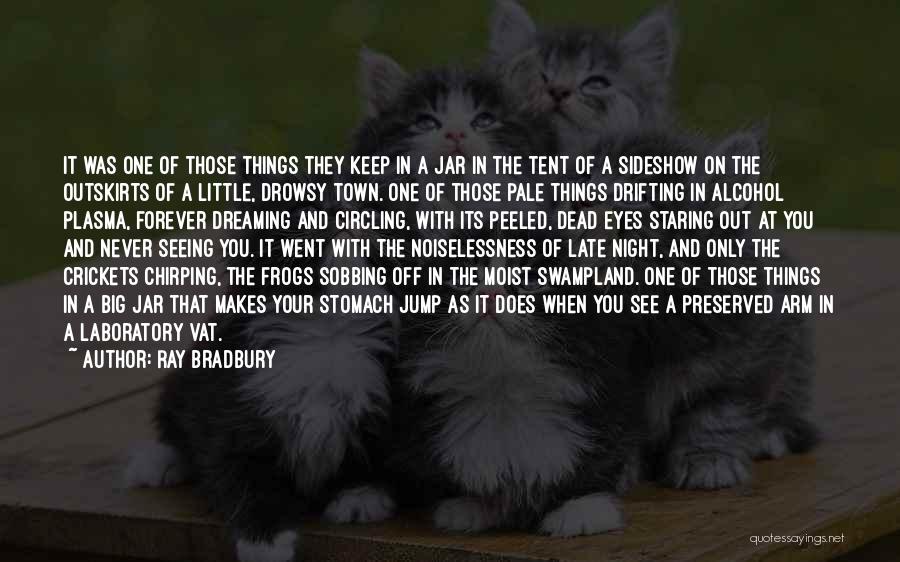 Big And Little Quotes By Ray Bradbury