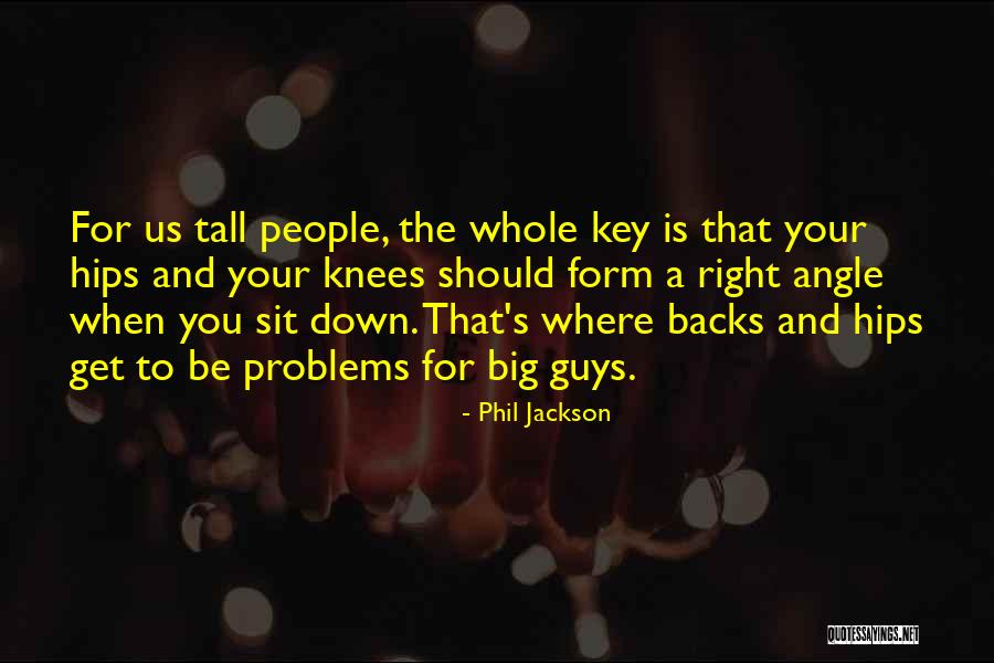 Big And Tall Quotes By Phil Jackson Big And Tall Quotes By Phil Jackson