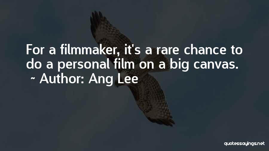 Big Ang Quotes By Ang Lee