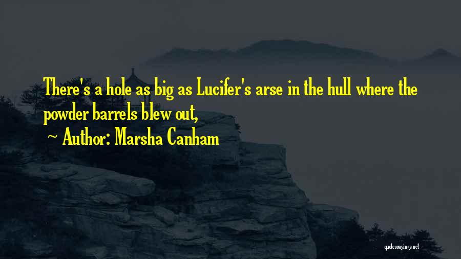 Big Arse Quotes By Marsha Canham