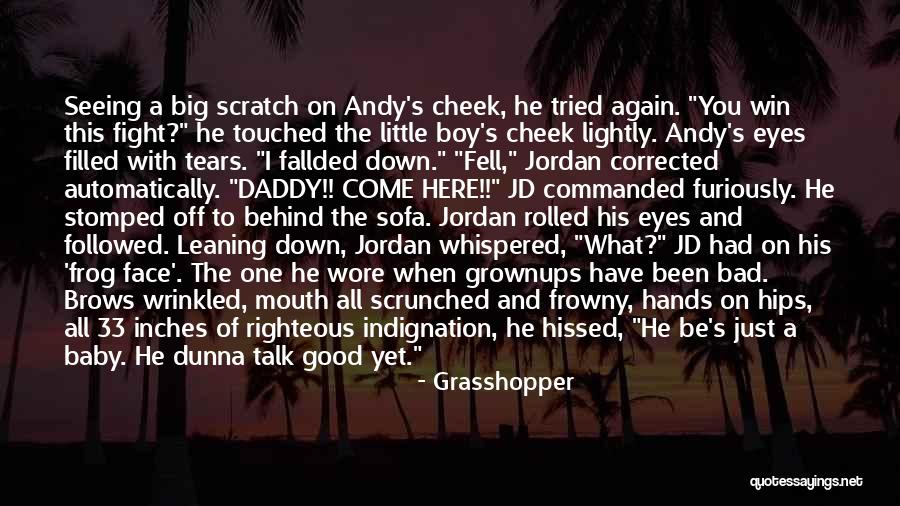 Big Baby Boy Quotes By Grasshopper Big Baby Boy Quotes By Grasshopper