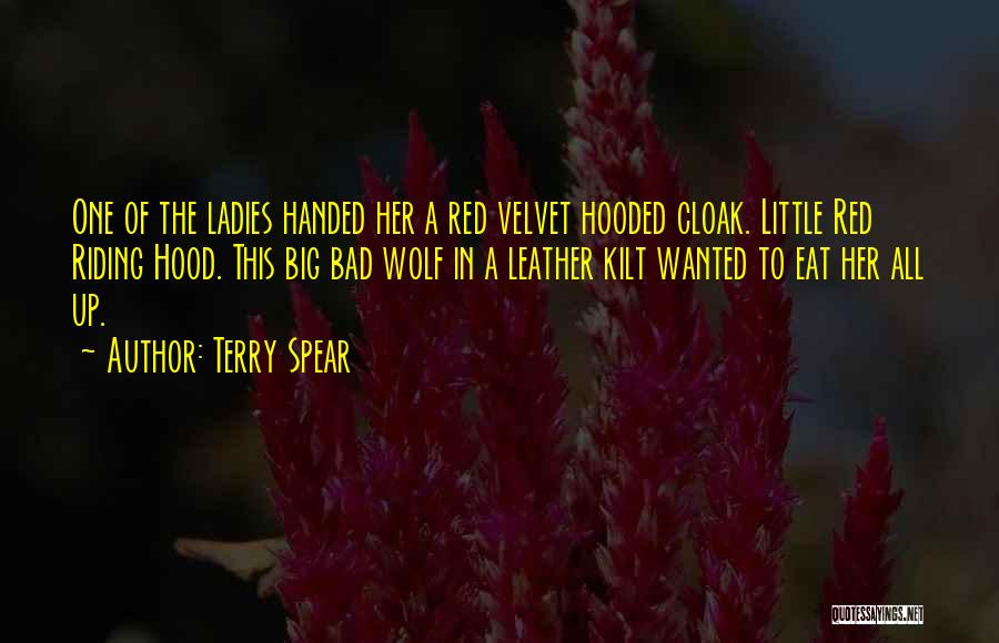 Big Bad Wolf Little Red Riding Hood Quotes By Terry Spear