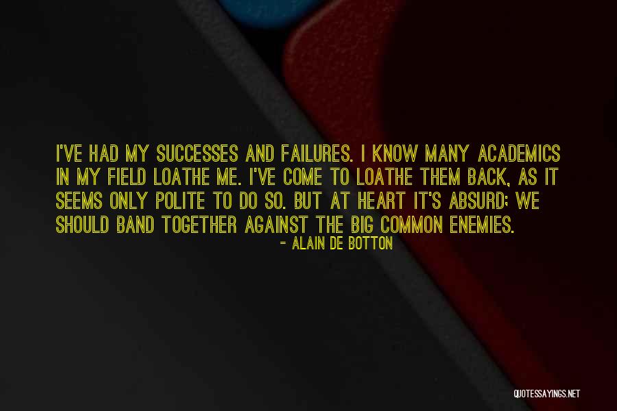 Big Band Quotes By Alain De Botton Big Band Quotes By Alain De Botton
