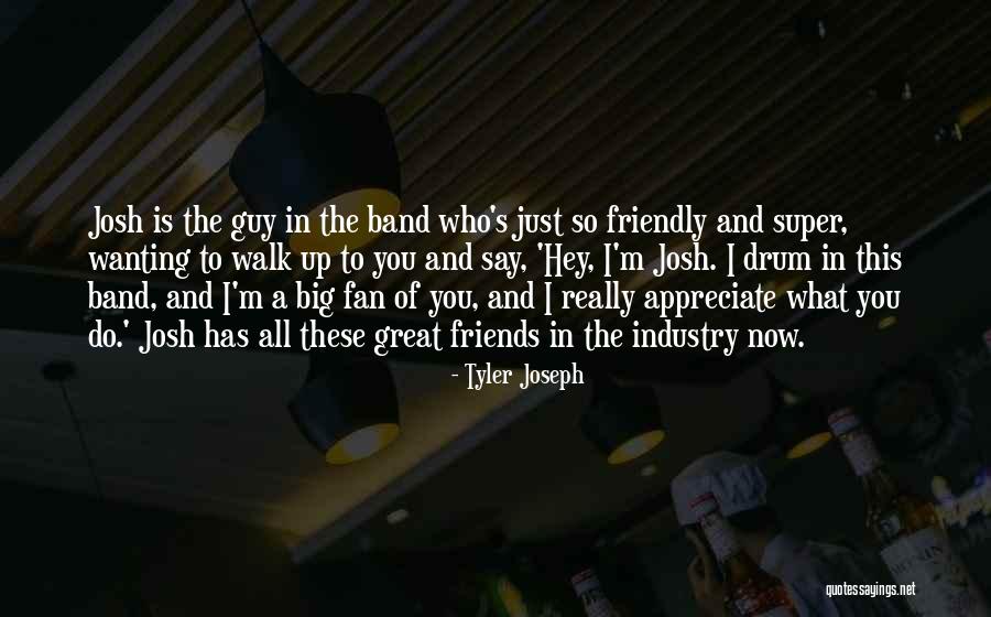 Big Band Quotes By Tyler Joseph Big Band Quotes By Tyler Joseph