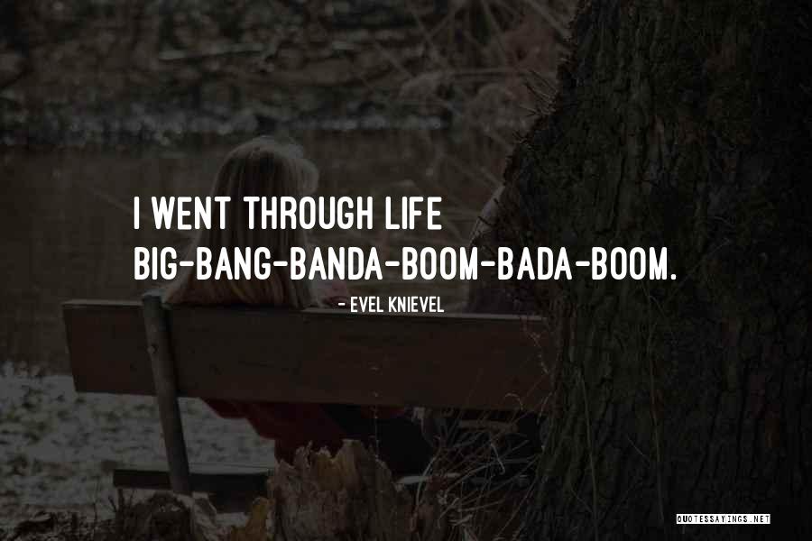 Big Bang G-dragon Quotes By Evel Knievel Big Bang G-dragon Quotes By Evel Knievel