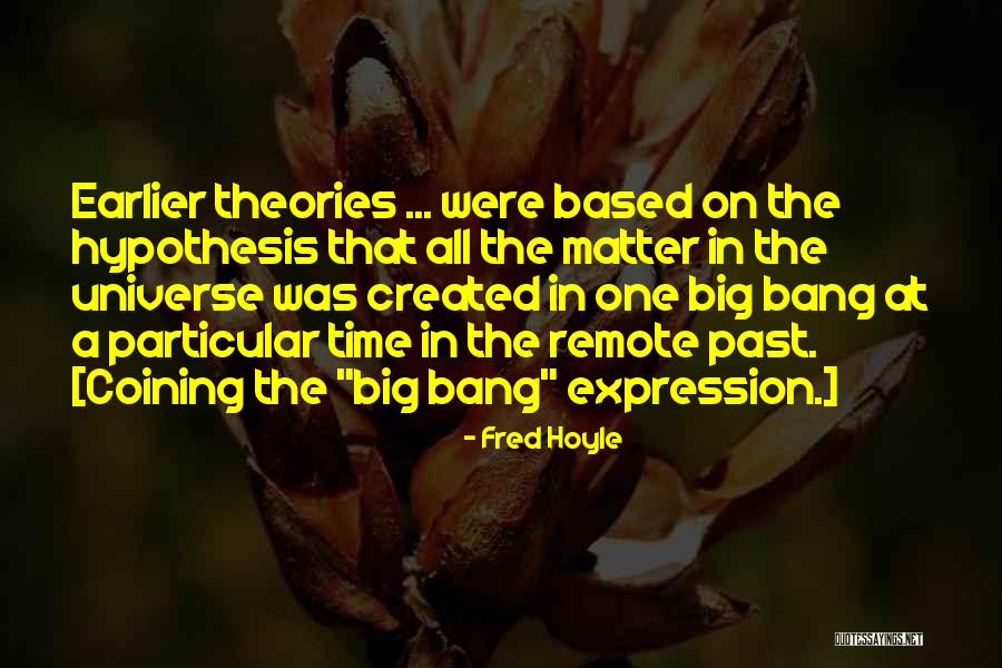 Big Bang Quotes By Fred Hoyle Big Bang Quotes By Fred Hoyle