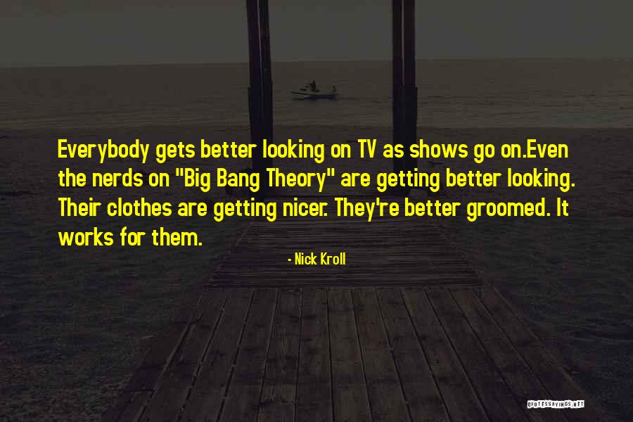 Big Bang Theory Nerd Quotes By Nick Kroll Big Bang Theory Nerd Quotes By Nick Kroll