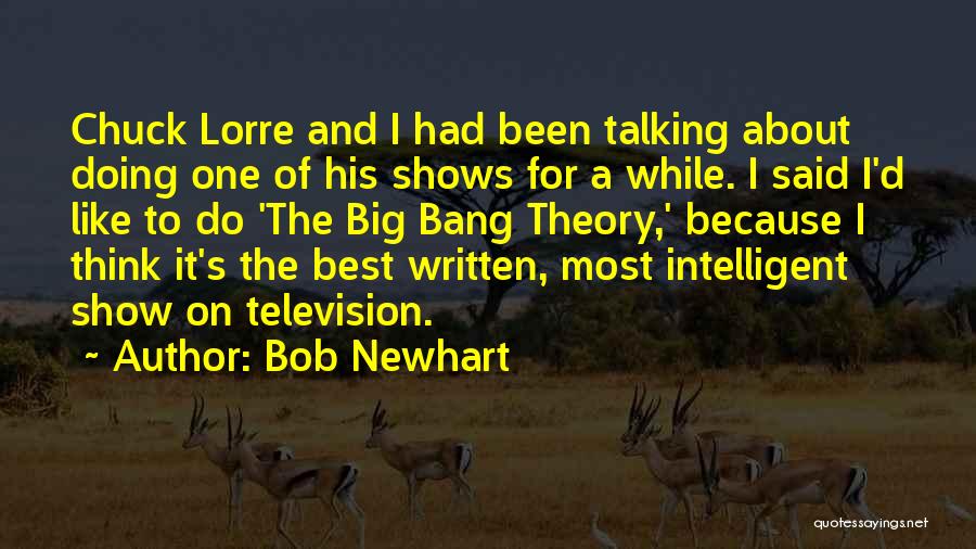 Big Bang Theory Quotes By Bob Newhart