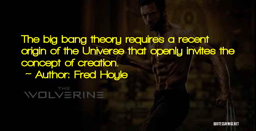 Big Bang Theory Quotes By Fred Hoyle
