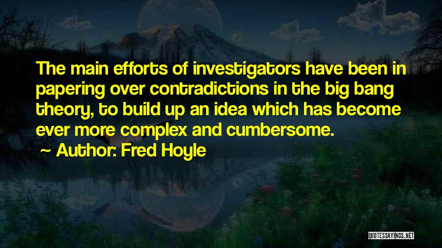 Big Bang Theory Quotes By Fred Hoyle