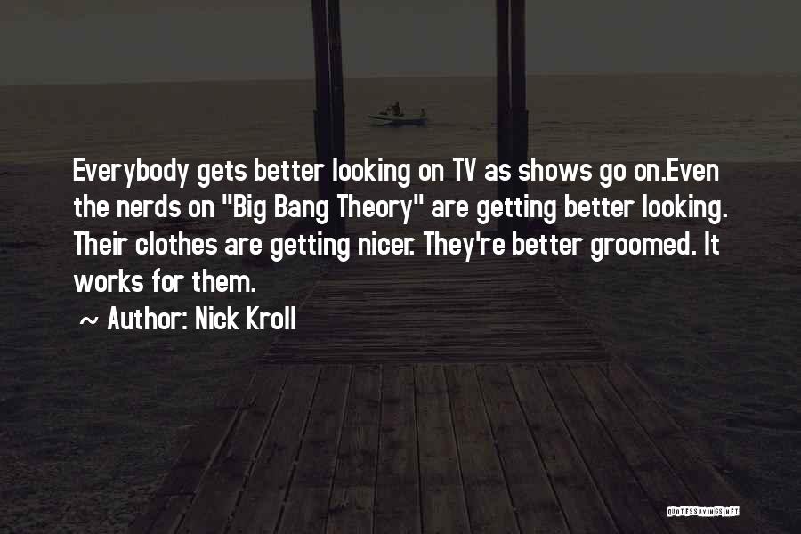 Big Bang Theory Quotes By Nick Kroll