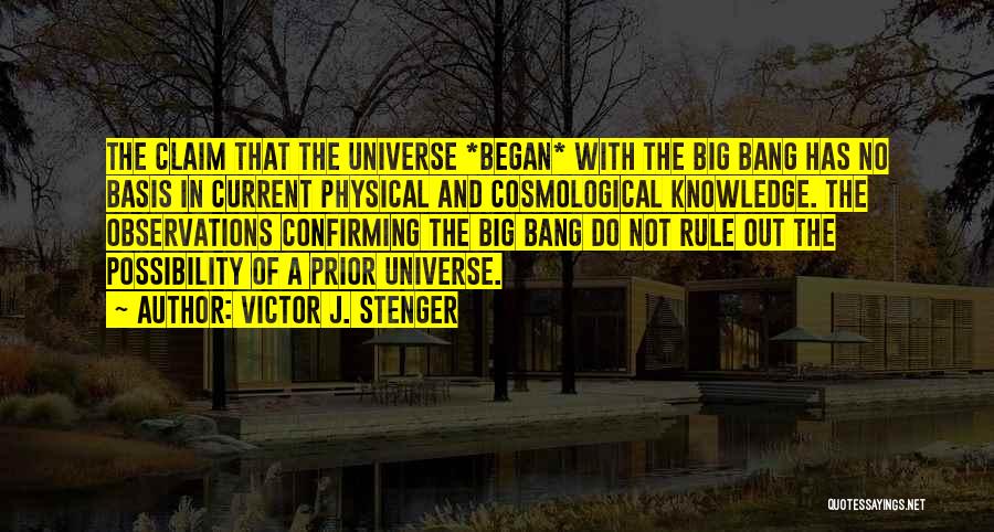 Big Bang Theory Quotes By Victor J. Stenger