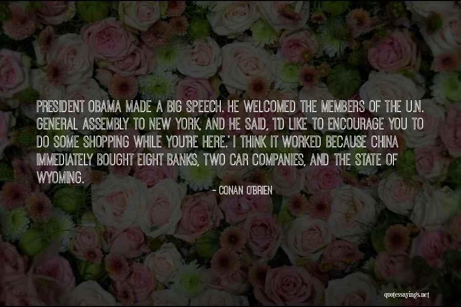 Big Banks Quotes By Conan O'Brien Big Banks Quotes By Conan O'Brien