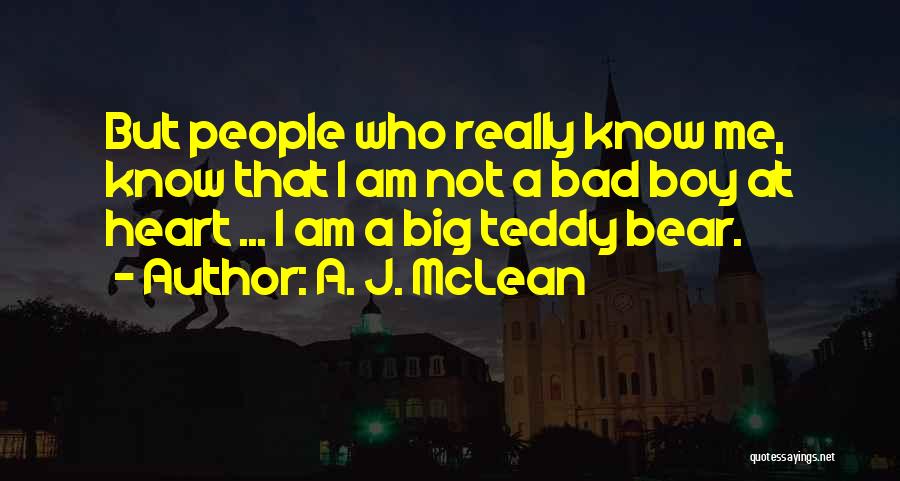 Big Bear Quotes By A. J. McLean