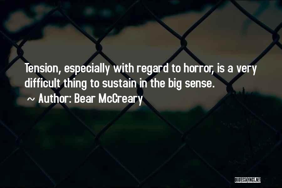 Big Bear Quotes By Bear McCreary