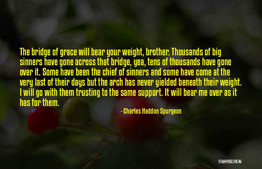 Big Bear Quotes By Charles Haddon Spurgeon